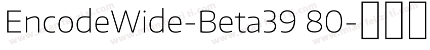 EncodeWide-Beta39 80字体转换
